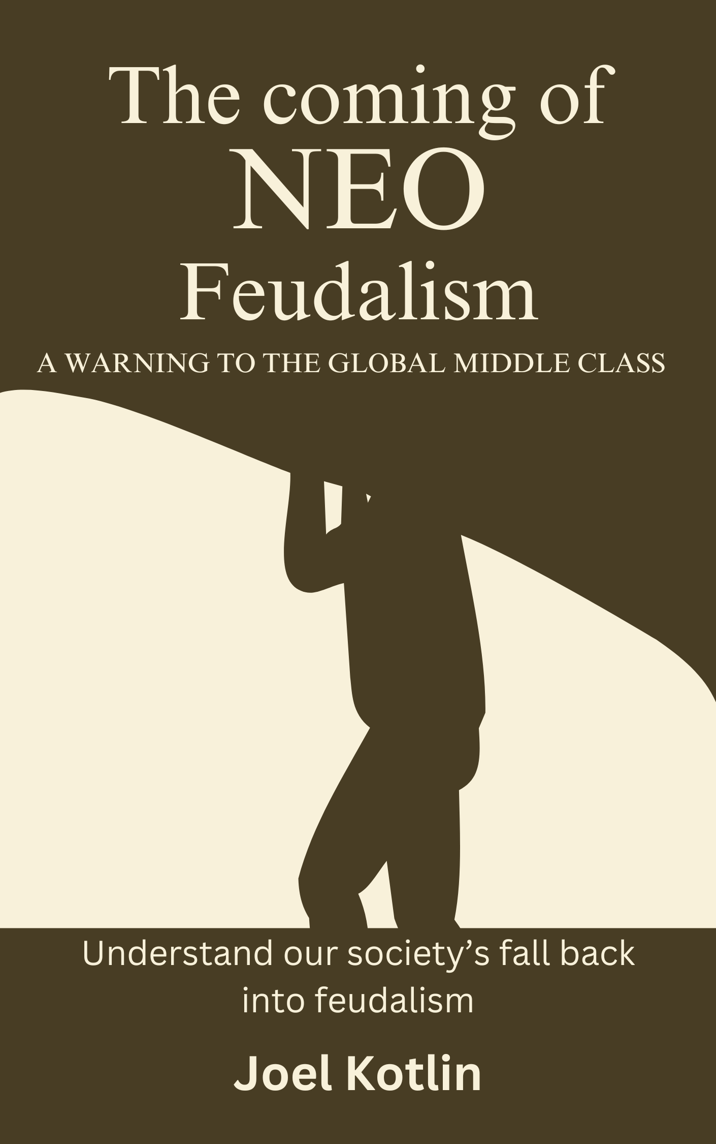The Coming of Neo-Feudalism