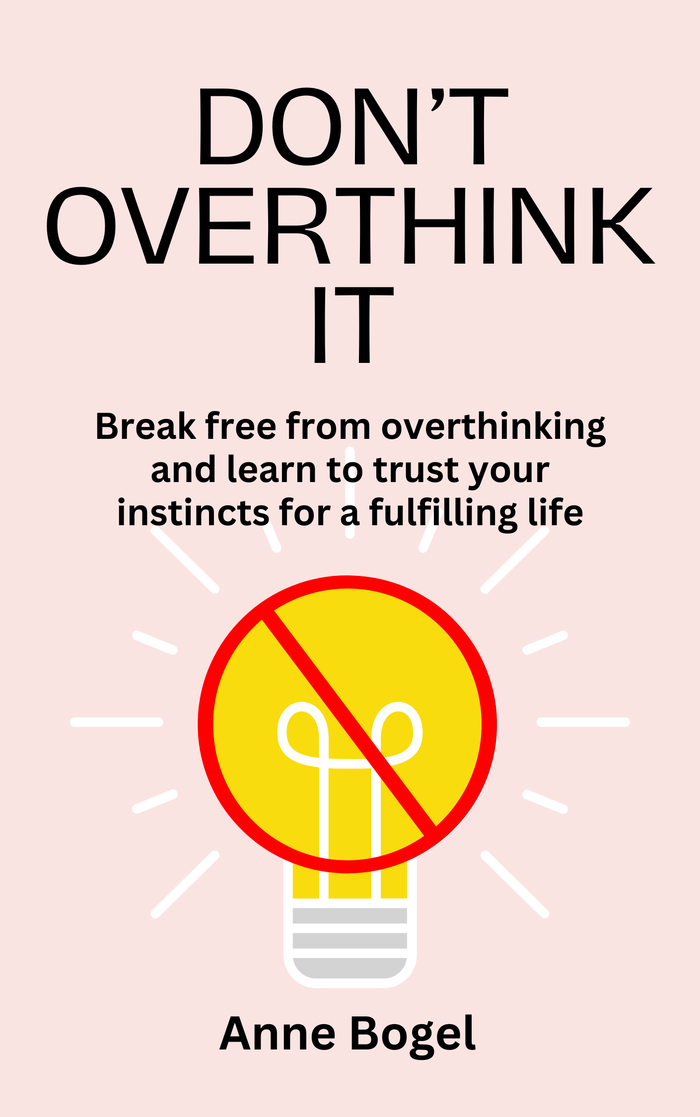 Don't Overthink It
