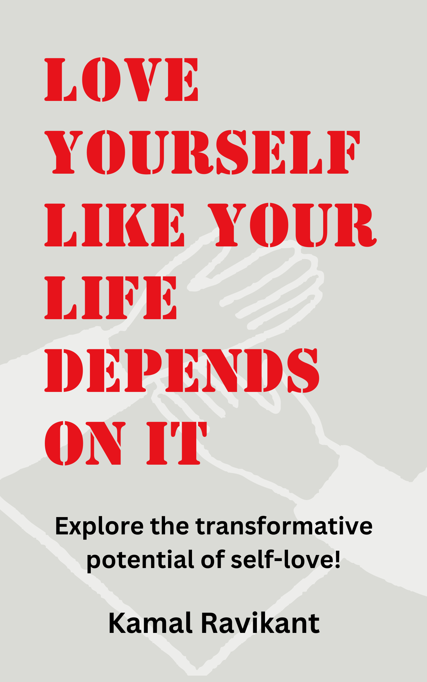 Love Yourself Like Your Life Depends on It